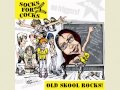SOCKS FOR COCKS - Old Skool Rocks! (2013 ...