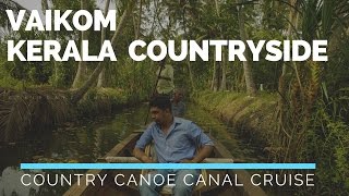 preview picture of video 'Kerala Countryside canoe cruise at Vaikom, Kerala - India'