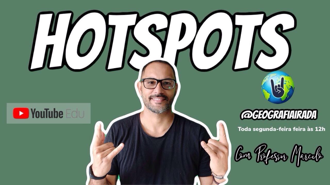 HOTSPOTS  - Geografia Irada
