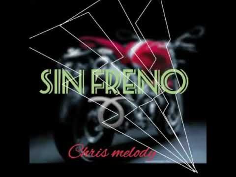 Tiene que bajarle sin freno - Chris melodyDanielBroma