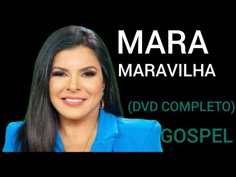 MARA MARAVILHA - JÓIA RARA (DVD COMPLETO) MÚSICAS GOSPEL