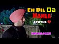 EH DIL DA MAMLA INDERJEET NIKKU WHATSAPP STATUS EH DIL DA MAMLA STATUS NEW PUNJABI SONGS 20