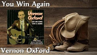 Vernon Oxford - You Win Again