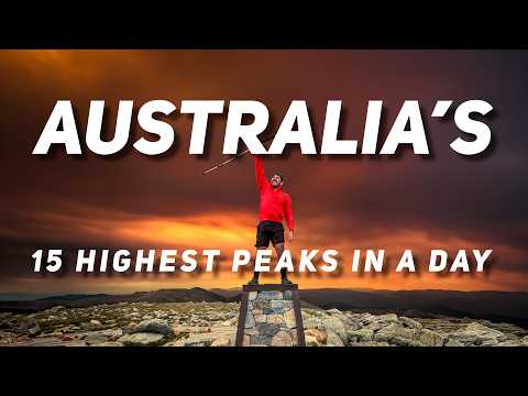 AUSTRALIA'S 15 HIGHEST PEAKS IN A DAY | Our Toughest Challenge Yet!