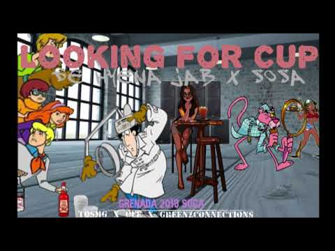 Looking For Cup  De Hyena Jab x Sosa Tosmg x Ofe x GreenzConnections [2018 soca]