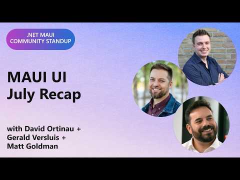 Video Thumbnail: .NET MAUI Community Standup: MAUI UI July Recap