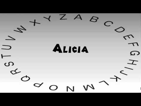 How to Say or Pronounce Alicia