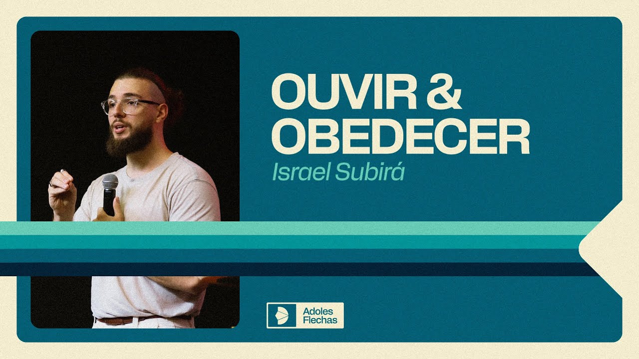 Ouvir e Obedecer | Israel Subirá