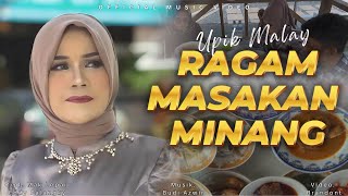 Download lagu Upik Malay - Ragam Masakan Minang | Dendang Minang Terbaru 2025 ( Musik Video) mp3