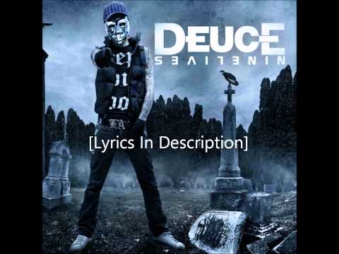 Deuce 9Lives - No Body Likes Me [lyrics in description] HQ!