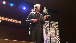 Chris Thile  - Don't Think Twice Its alright, Bob Dylan Cover, Barcelona Spain, Nov 2013
