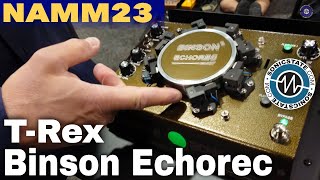 Video thumbnail for NAMM 2023 - T-Rex Effects - Binson Echorec by sonicstate