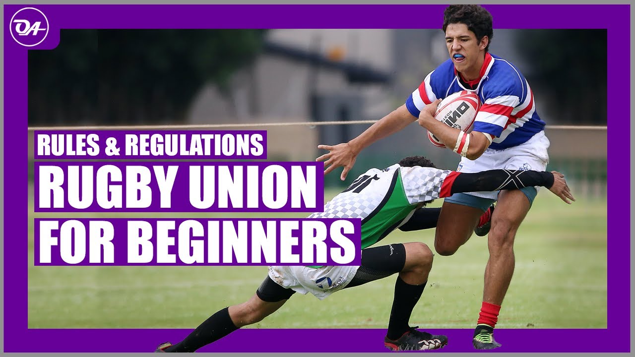 Rugby Union Rules Explained