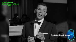 Frank Sinatra - That Old Black Magic