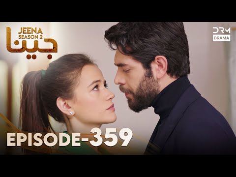 Turkish Drama in Urdu | JEENA Season 2 Episode 359 | Urdu Dubbed | UH1O