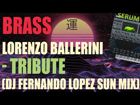 SD #046 - Lorenzo Ballerini - Tribute (Dj Fernando Lopez Sun Mix) - Brass Sound in Serum