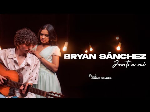 Bryan Sánchez - Junto a Mi (Video Oficial)