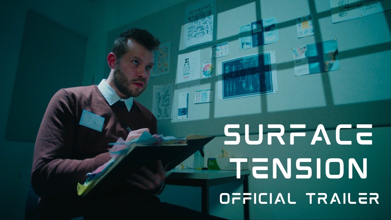 Surface Tension | OFFICIAL TRAILER
