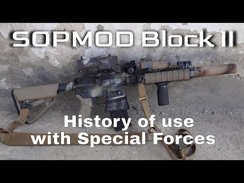 History of SOPMOD BLK II with Special Forces and its use in Afghanistan.