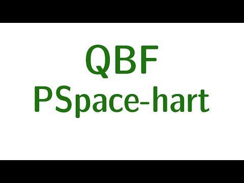 Komplexität #36 - QBF ist PSpace-vollständig
