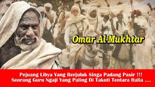 Download lagu Omar Al Mukhtar Pejuang Libya Berjuluk Singa Gurun Pemimpin Mujahidin Yang Dihukum G4ntung Italia mp3