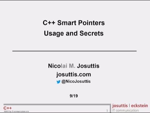 C++ Smart Pointers - Usage and Secrets - Nicolai Josuttis
