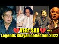 Very Sad latest Shayari Collection 2022 | Tehzeeb Hafi | ali zaryoun | Legends Poetry