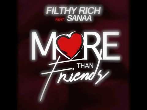 ImFilthyRich - More Than Friends ft. Sanaa