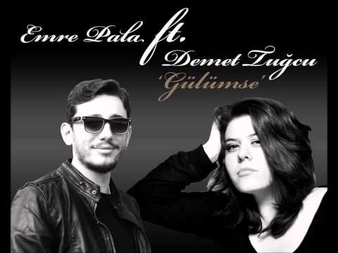 Emre Pala ft.  Demet Tuğcu - Gülümse (cover mix)