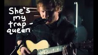 Ed Sheeran Trap Queen Cover (Audio)