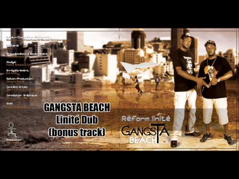 Gangsta Beach ft Zoulou  Linité Dub (bonus track)