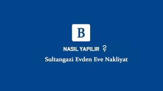 Sultangazi Evden Eve Nakliyat - BEDİROĞLU NAKLİYAT
