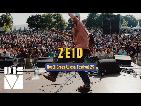 Dis M - Zeid ( Live @ Brass Wiesn 2025 )