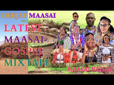 Taasa Supati - Latest Maasai Gospel Mixtape-2024 by Deejay Maasai, Maasai Exclusive! #maa #culture