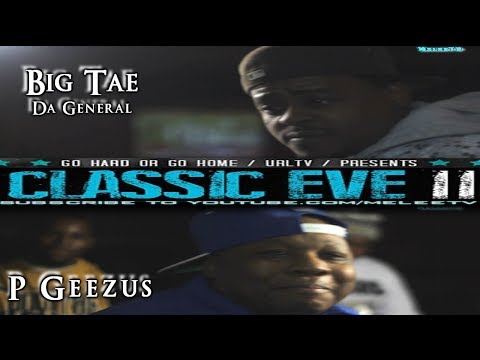 Big Tae vs P-Geezus
