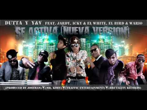 Se Activa (Nueva Versión) - Dutta Y Jeivi Ft. Jardy, Icky Y El White & Wario Y El Bird Prod. Jossman