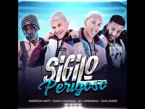 Anderson Neiff e danilo chatinho - Sigilo perigoso