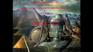 Endless Enigma  - Scored for Pipe Organ and Symphonic Orchestra by Mark Emanuele