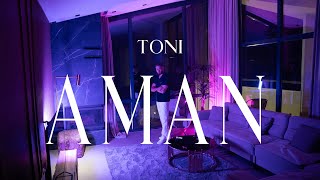 Toni - Aman