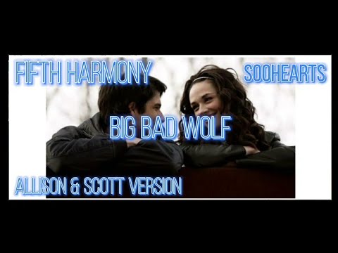 Fifth Harmony - Big Bad Wolf (Scott & Allison version) Legendado/Tradução