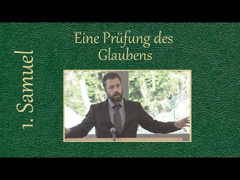 Eine Prüfung des Glaubens - 1 Samuel 23, 1-13