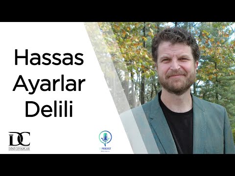 Evrende bir Hassas Ayar Var mıdır? | Prof. Robin Collins