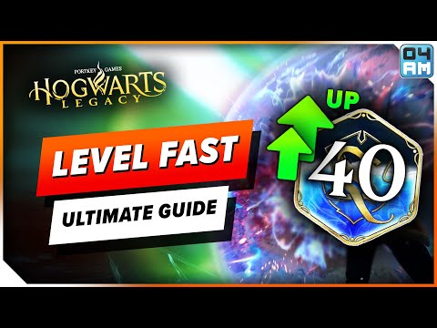 ULTIMATE Leveling Guide in Hogwarts Legacy - All Best Ways To Level Up Fast