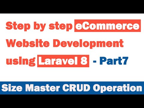 Step by step eCommerce website Development using Laravel 8 Part 7 Size Master CRUD Operations