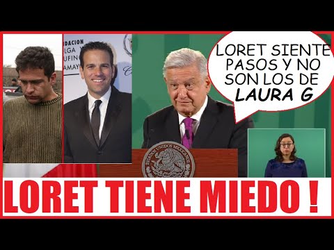 Loret está PREOCUPADO dice AMLO ! vídeos NO TIENEN EFECTO pues el pueblo sabe de LORET