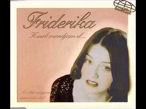 1994 Friderika - Who Will Be There