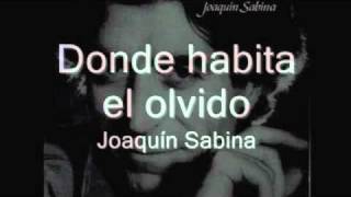 Joaquin Sabina - Donde Habita el olvido