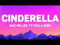 Mac Miller Cinderella Lyrics Feat Ty Dolla Ign
