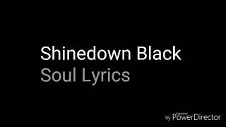 Shinedown Black Soul Lyrics