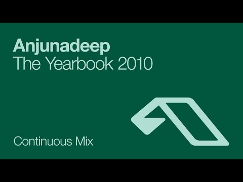 Anjunadeep The Yearbook 2010 (Continuous Mix)